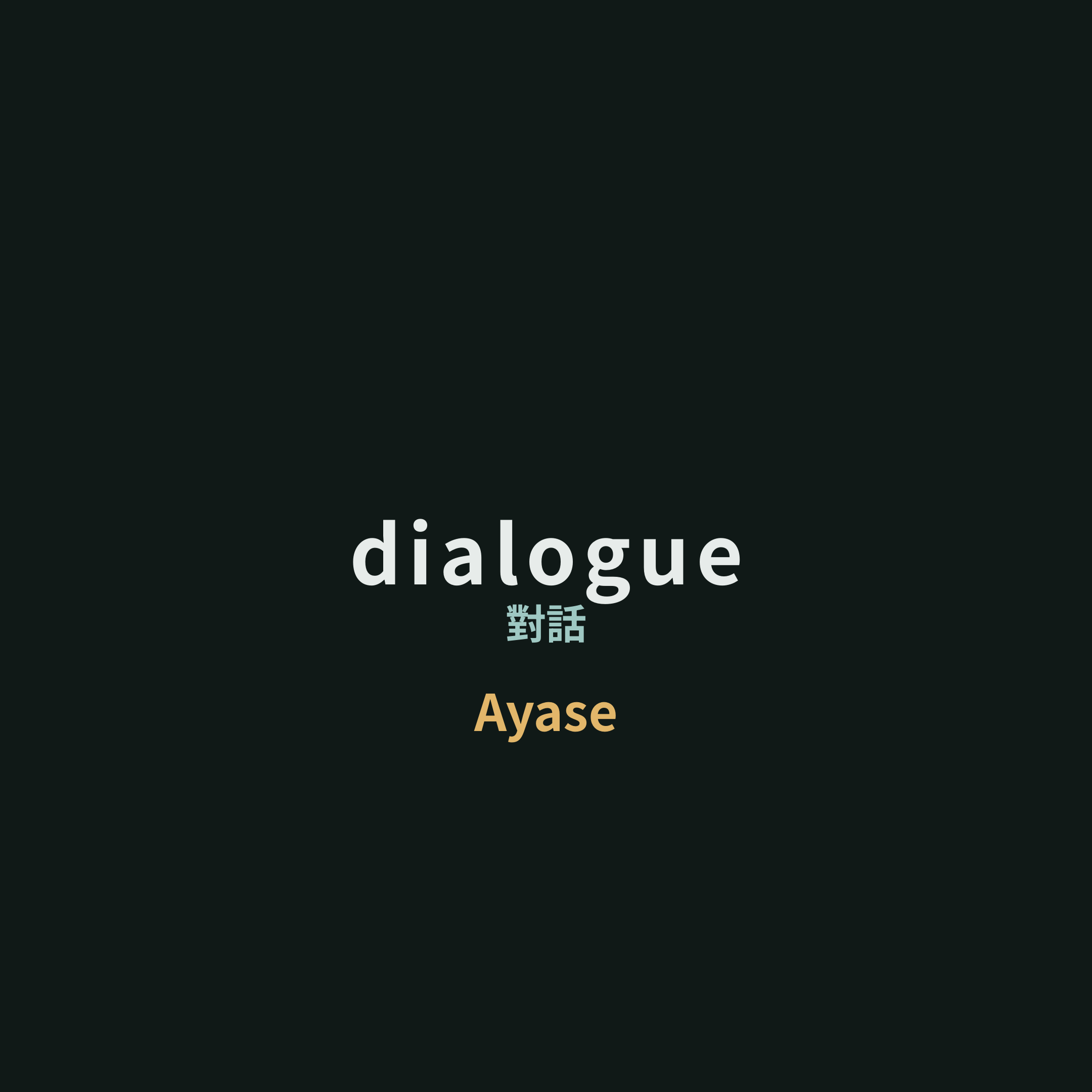 Ayase - dialogue/對話